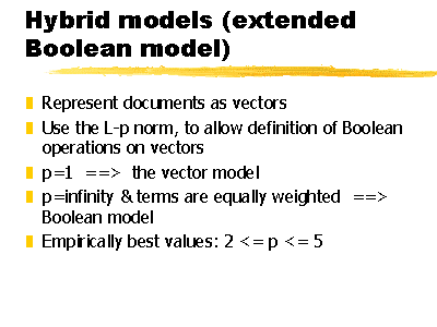 Hybrid Models (extended Boolean Model)